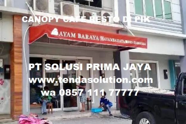 CANOPY CAFE RESTO AYAM DI ELANG LAUT PIK JAKARTA UTARA DENGAN BAHAN KAIN SUNBRELLA DIBRANDING SABLON canopy_ayam_baraya_pik