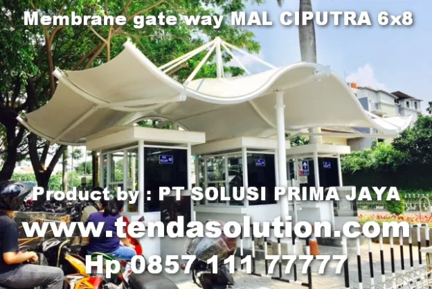 CANOPY MEMBRANE GATE WAY MAL CIPUTRA JAKARTA BARAT membrane_citraland